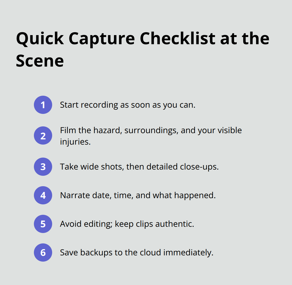 Compact list of essential on-scene video steps - Evidence gathering California injuries